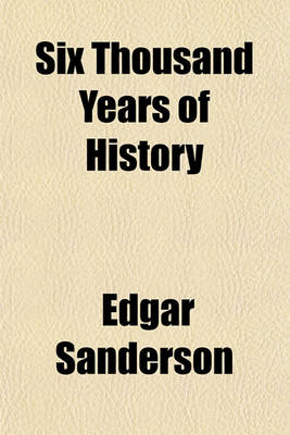 Book cover for Six Thousand Years of History Volume 3