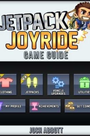 Cover of Jetpack Joyride Game Guide