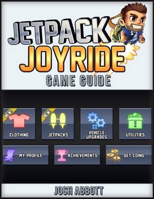 Book cover for Jetpack Joyride Game Guide