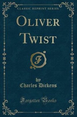 Cover of Oliver Twist (Classic Reprint)