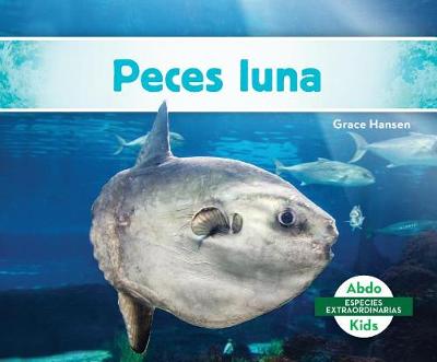 Cover of Peces Luna (Mola Ocean Sunfish)