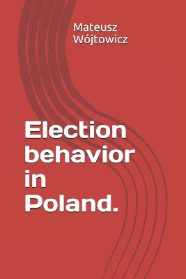 Book cover for Election behavior in Poland.