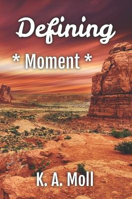 Cover of Defining Moment