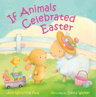 Book cover for If Animals Celebrated Easter