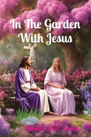 Cover of In The Garden With Jesus