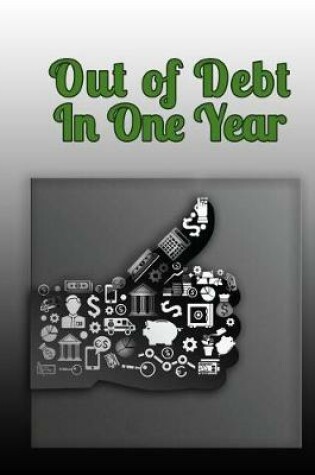 Cover of Out of Debt in One Year