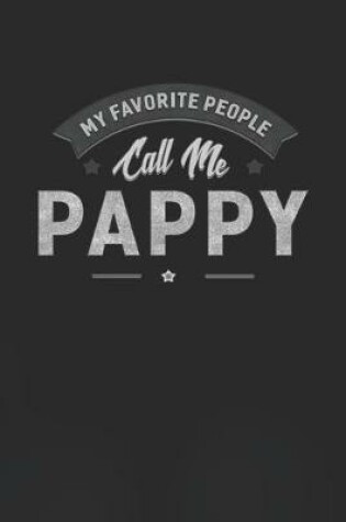 Cover of My Favorite People Call Me Pappy