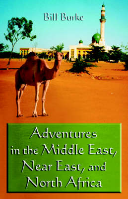 Book cover for Adventures in the Middle East, Near East, and North Africa