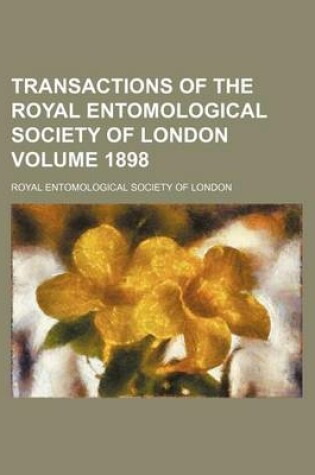 Cover of Transactions of the Royal Entomological Society of London Volume 1898