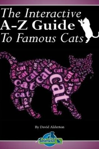 Cover of The Interactive A-Z Guide To Famous Cats
