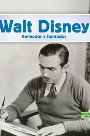 Cover of Walt Disney: Animador Y Fundador (Spanish Version)