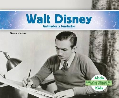 Book cover for Walt Disney: Animador Y Fundador (Spanish Version)