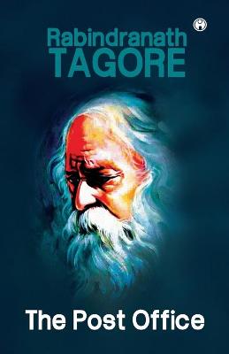 Book cover for The Post Office by Rabindranath Tagore
