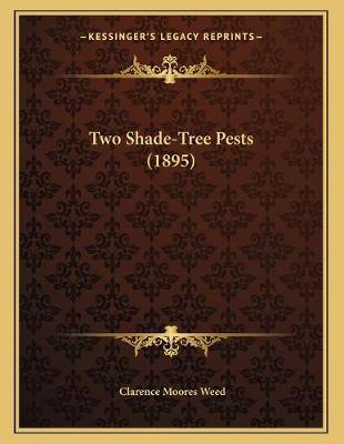 Book cover for Two Shade-Tree Pests (1895)