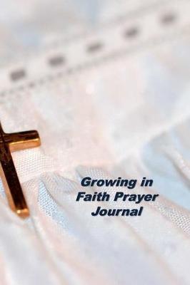 Book cover for Growing in Faith Prayer Journal