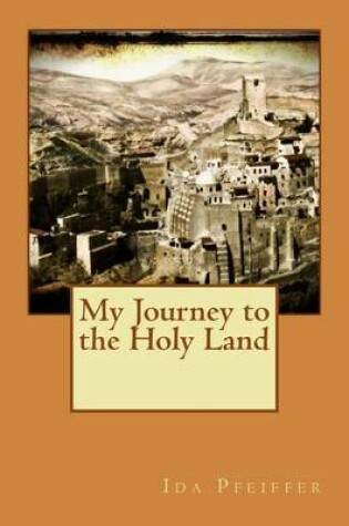 Cover of My Journey to the Holy Land