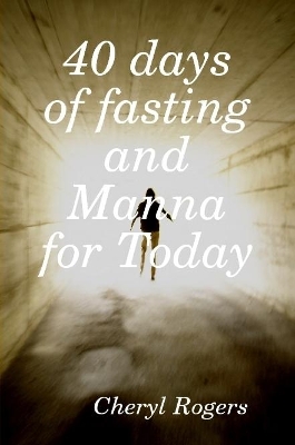 Book cover for 40 days of fasting and Manna for Today