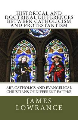 Book cover for Historical and Doctrinal Differences between Catholicism and Protestantism