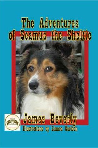 Cover of The Adventures of Seamus the Sheltie