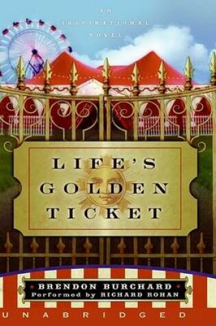 Cover of Life's Golden Ticket Unabridged CD