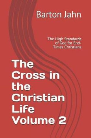 Cover of The Cross in the Christian Life Volume 2