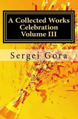 Cover of A Collected Works Celebration Volume III
