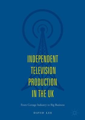 Book cover for Independent Television Production in the UK