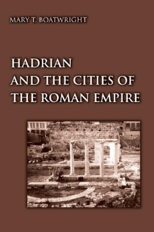 Cover of Hadrian and the Cities of the Roman Empire