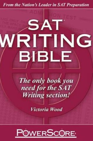 Cover of The Powerscore SAT Writing Bible