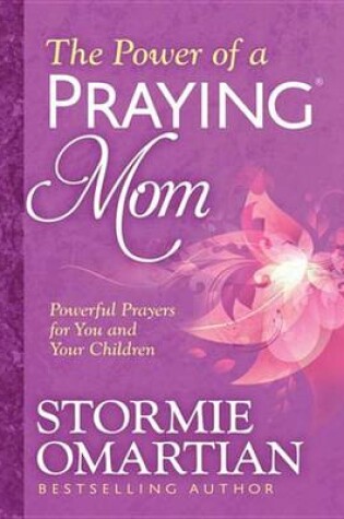 Cover of The Power of a Praying(r) Mom