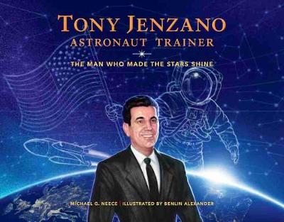 Book cover for Tony Jenzano, Astronaut Trainer