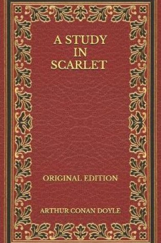Cover of A Study in Scarlet - Original Edition