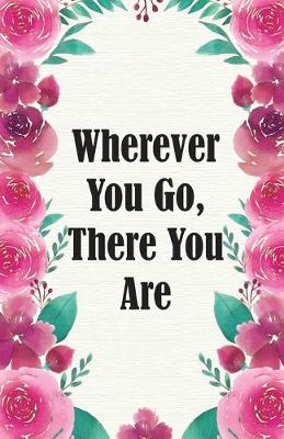 Book cover for Wherever You Go, There You Are