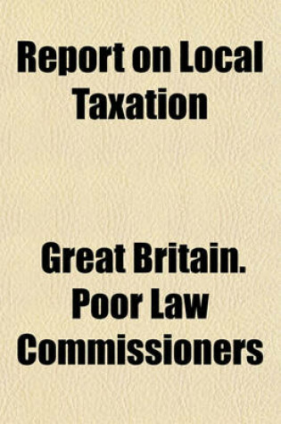 Cover of Report on Local Taxation