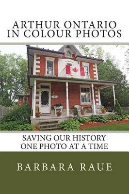 Book cover for Arthur Ontario in Colour Photos