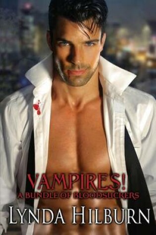 Cover of Vampires! A Bundle of Bloodsuckers
