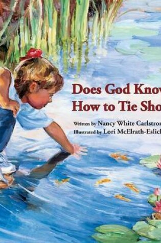 Cover of Does God Know How to Tie Shoes?
