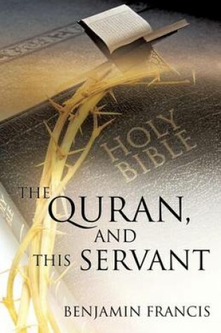 Cover of The Quran, and This Servant