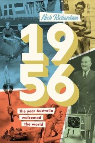 Cover of 1956: The Year Australia Welcomed the World