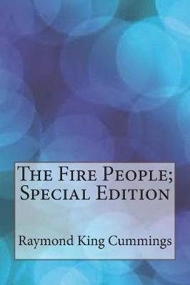 Book cover for The Fire People; Special Edition