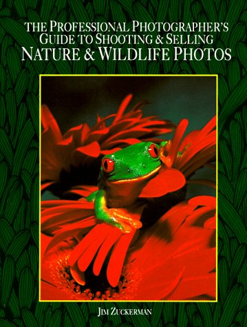 Book cover for Professional Photographer's Guide to Shooting and Selling Nature and Wildlife Photos