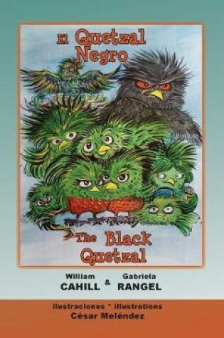 Cover of El Quetzal Negro * The Black Quetzal