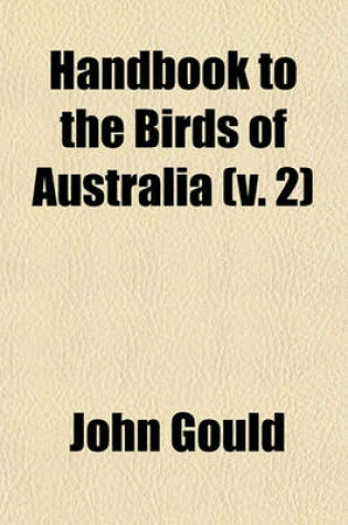 Cover of Handbook to the Birds of Australia (V. 2)