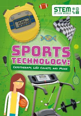 Book cover for Sports Technology: Cryotherapy, LED Courts, and More