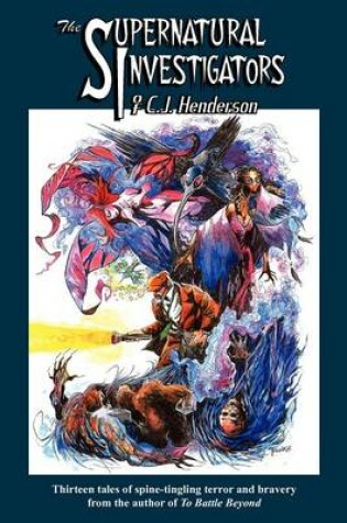 Cover of The Supernatural Investigators of C.J. Henderson