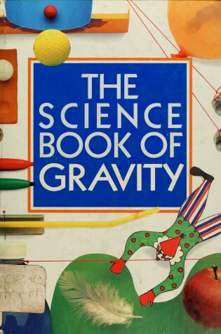 Cover of The Science Book of Gravity