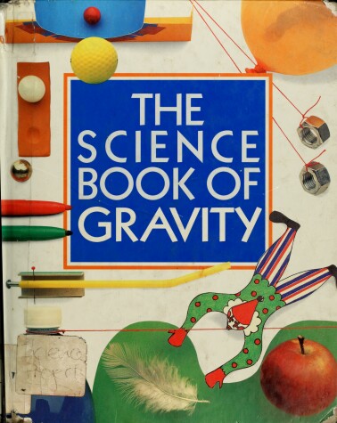 Book cover for The Science Book of Gravity