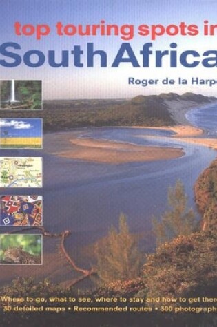 Cover of Top Touring Spots of South Africa