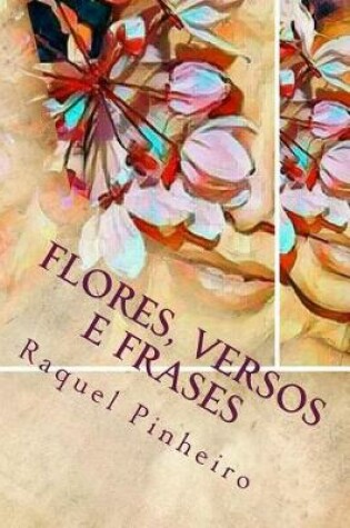 Cover of Flores Versos E Frases