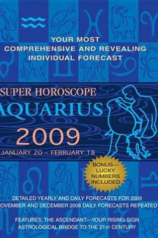 Cover of Aquarius (Super Horoscopes 2009)
